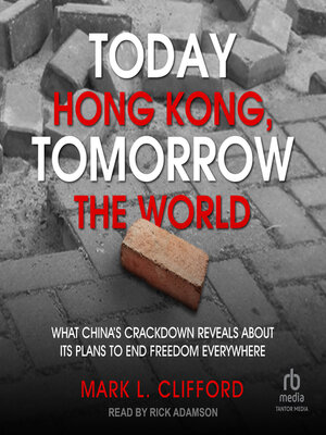 cover image of Today Hong Kong, Tomorrow the World